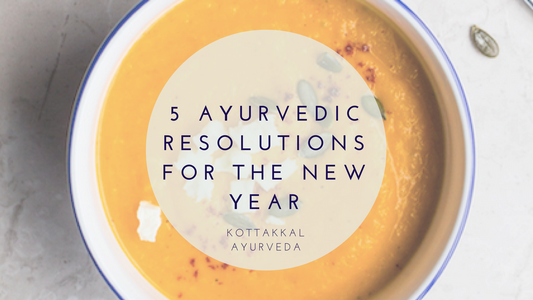 5 Ayurvedic Resolutions for the New Year